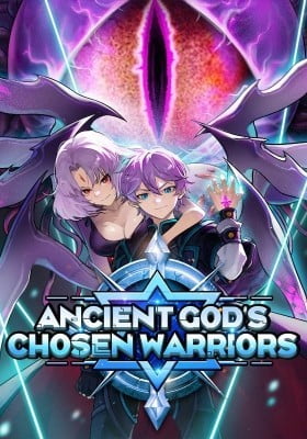 Ancient God's Chosen Warriors Ancient God's Chosen Warriors